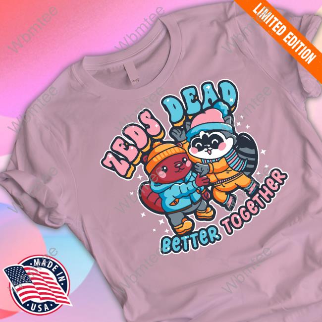 Zeds Dead Merch Better Together Sweater