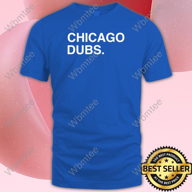 Obvious Shirts Chicago Dubs Tee