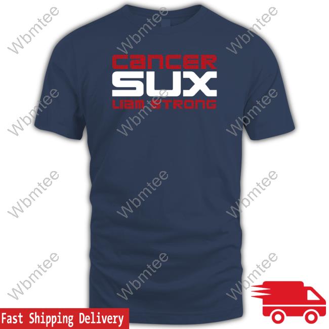 Cancer Sux Liam Strong Tee Shirts Obvious Shirts