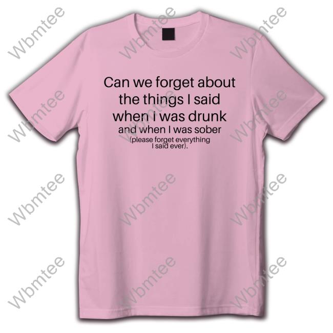 Can We Forget Sweatshirt Shirtsthtgohard