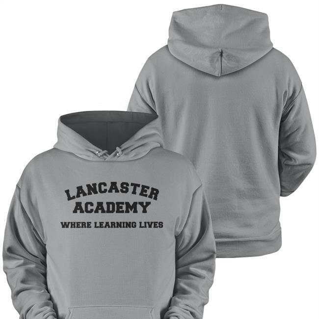 Lancaster Academy Where Learning Lives Shirts