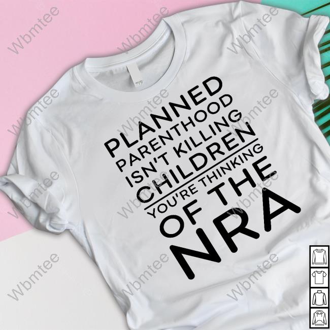Jeffrey Levin Planned Parenthood Isn't Killing Children Tee Shirt