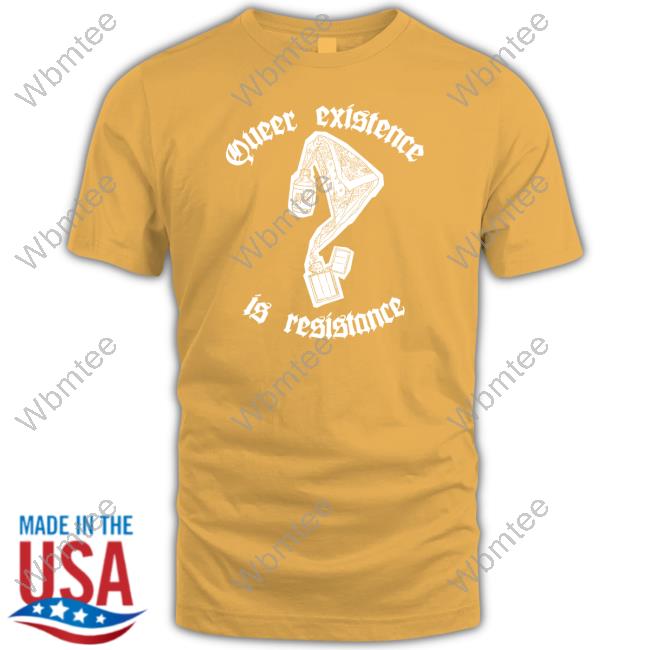 Official Mercenary Creative Shop Queer Existence Is Resistance Shirt Sophie From Mars